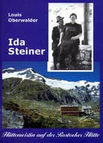 Ida Steiner - Hüttenwirtin auf der Rostocker Hütte